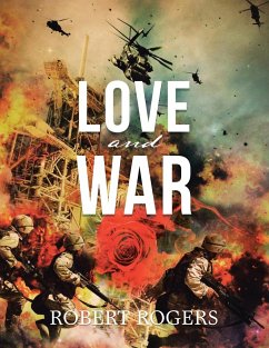 Love and War - Rogers, Robert