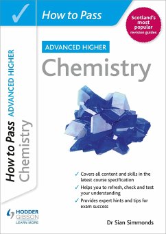 How to Pass Advanced Higher Chemistry - Simmonds, Dr Sian