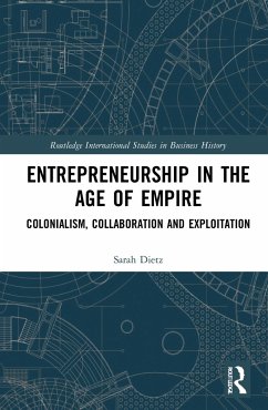Entrepreneurship in the Age of Empire - Dietz, Sarah
