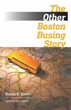 The Other Boston Busing Story - Eaton, Susan E