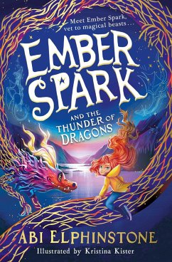 Ember Spark and the Thunder of Dragons - Elphinstone, Abi