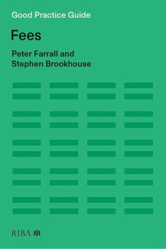 Good Practice Guide: Fees - Farrall, Peter; Brookhouse, Stephen