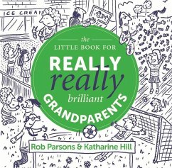 The Little Book for Really Really Brilliant Grandparents - Hill, Katharine