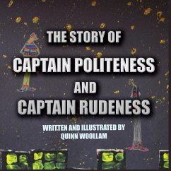 The Story of Captain Politeness and Captain Rudeness - Woollam, Quinn