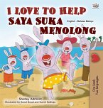 I Love to Help (English Malay Bilingual Book for Kids) I Love to Help (English Malay Bilingual Book for Kids)