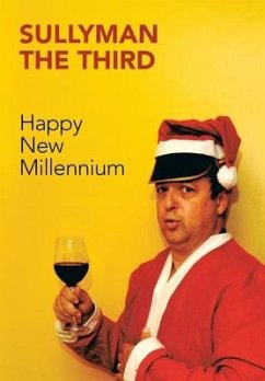 Happy New Millennium - Sullyman the Third
