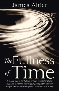 The Fullness of Time - Altier, James