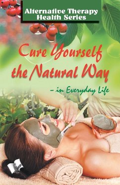 Cure Yourself the Natural Way - Khatri, Vikas