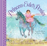 Princess Evie's Ponies: Neptune the Magic Sea Pony (eBook, ePUB)