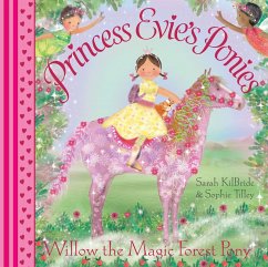 Princess Evie's Ponies: Willow the Magic Forest Pony (eBook, ePUB) - Kilbride, Sarah