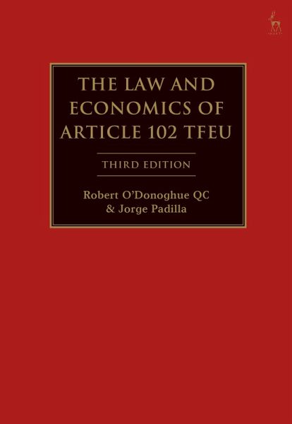 The Law and Economics of Article 102 TFEU (eBook, ePUB) The Law and Economics of Article 102 TFEU (eBook, ePUB)