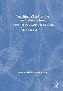 Teaching STEM in the Secondary School - Banks, Frank; Barlex, David