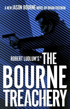 Robert Ludlum's(TM) The Bourne Treachery - Freeman, Brian