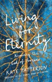 Living for Eternity Living for Eternity