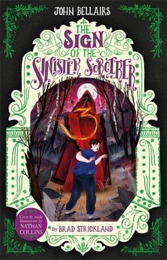 The Sign of the Sinister Sorcerer: Volume 12 - Bellairs, John