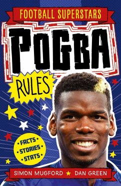 Football Superstars: Pogba Rules - Mugford, Simon;Football Superstars