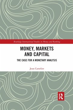 Money, Markets and Capital - Cartelier, Jean