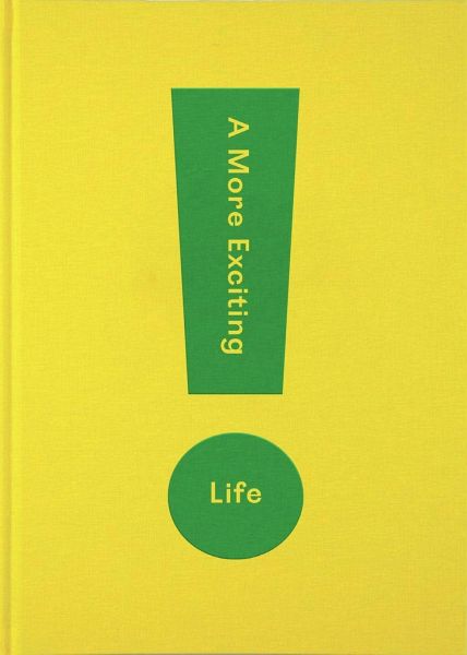 A More Exciting Life