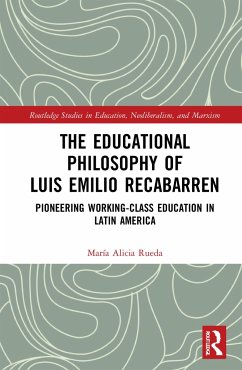 The Educational Philosophy of Luis Emilio Recabarren - Rueda, María Alicia