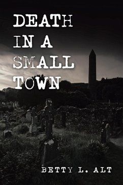 Death in a Small Town - Alt, Betty L.