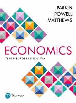 Economics + MyLab Economics with Pearson eText, Global Edition - Matthews, Kent; Powell, Melanie; Parkin, Michael