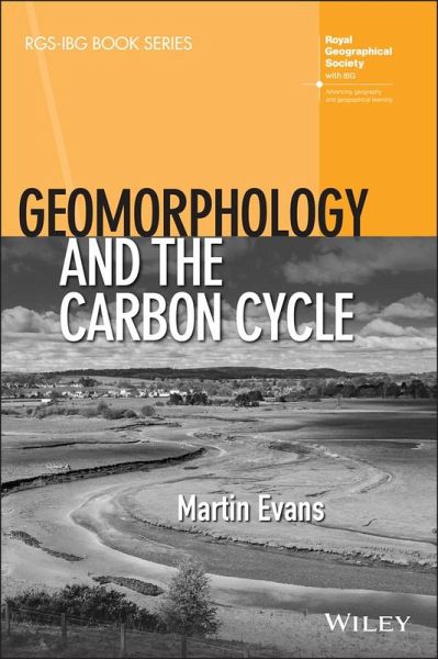 Geomorphology and the Carbon Cycle Geomorphology and the Carbon Cycle
