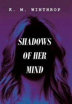 Shadows of Her Mind - Winthrop, K. M.