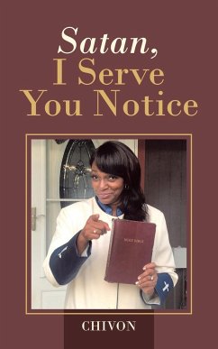 Satan, I Serve You Notice - Chivon