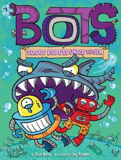 20,000 Robots Under the Sea (eBook, ePUB) - Bolts, Russ