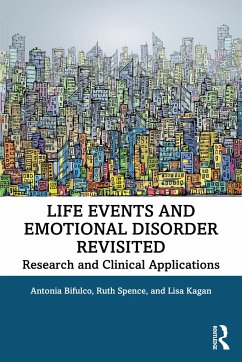 Life Events and Emotional Disorder Revisited - Bifulco, Antonia (Middlesex University, UK); Spence, Ruth; Kagan, Lisa