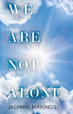 We Are Not Alone - Makings, Jasmine