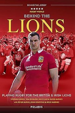 Behind the Lions - Jones, Stephen; Cain, Nick; English, Tom