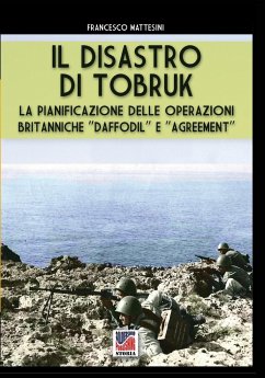 Il disastro di Tobruk - Mattesini, Francesco