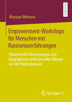 Empowerment-Workshops für Menschen mit Rassismuserfahrungen (eBook, PDF) - Mohseni, Maryam