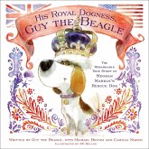 His Royal Dogness, Guy the Beagle (eBook, ePUB)
