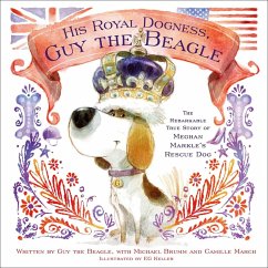His Royal Dogness, Guy the Beagle (eBook, ePUB) - March, Camille; Brumm, Michael