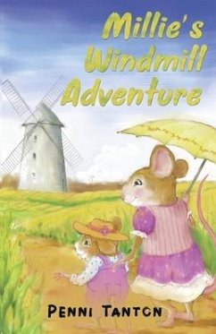 Millie's Windmill Adventure - Tanton, Penni