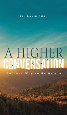 A Higher Conversation - Chan, Neil David