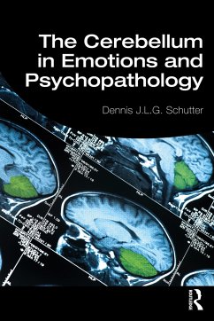 The Cerebellum in Emotions and Psychopathology - Schutter, Dennis J L G