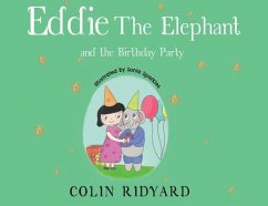 Eddie the Elephant and the Birthday Party - Ridyard, Colin