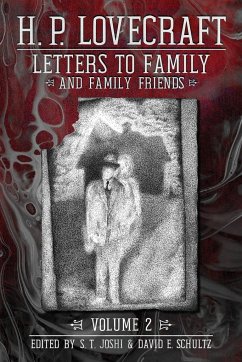 Letters to Family and Family Friends, Volume 2 - Lovecraft, H. P.