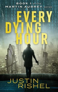 Every Dying Hour - Rishel, Justin