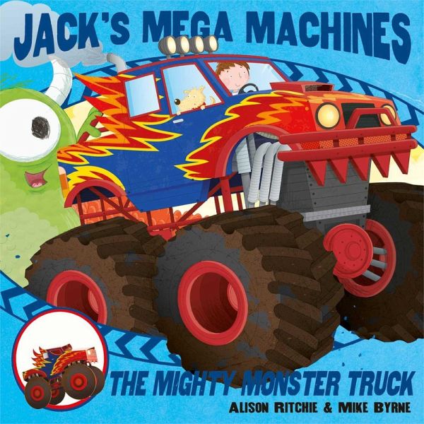 Jack's Mega Machines: Mighty Monster Truck (eBook, ePUB) Jack's Mega Machines: Mighty Monster Truck (eBook, ePUB)