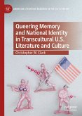 Queering Memory and National Identity in Transcultural U.S. Literature and Culture (eBook, PDF)