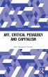 Art, Critical Pedagogy and Capitalism - Bild 1