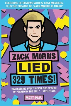 Zack Morris Lied 329 Times! - Pais, Matt