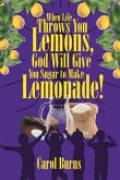 When Life Throws You Lemons, God Will Give You Sugar to Make Lemonade!
