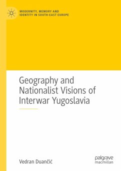 Cover Geography and Nationalist Visions of Interwar Yugoslavia (eBook, PDF)