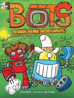 Cover The Good, the Bad, and the Cowbots (eBook, ePUB)