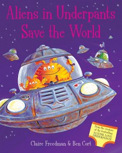 Aliens in Underpants Save the World (eBook, ePUB) - Freedman, Claire